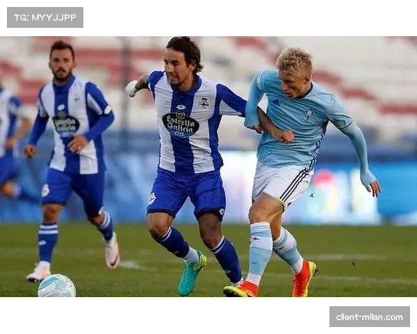 塞尔塔展现顽强逆转能力，梅斯塔利亚客场取胜提振士气